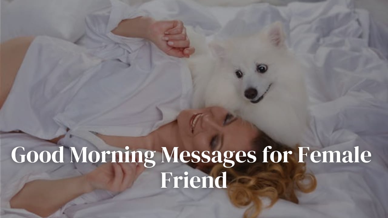 Good Morning Messages for Female Friend