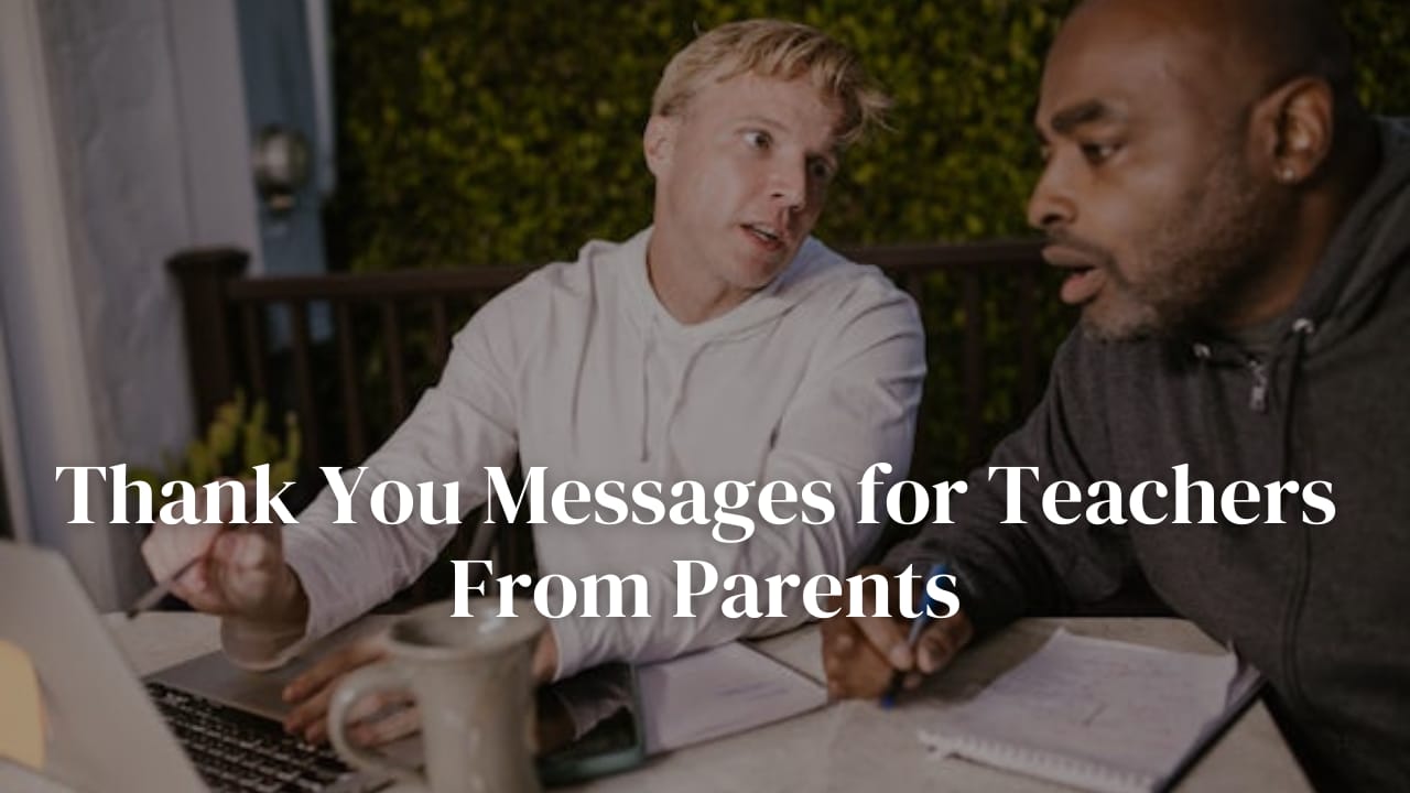 20+ Thank You Messages for Teachers From Parents