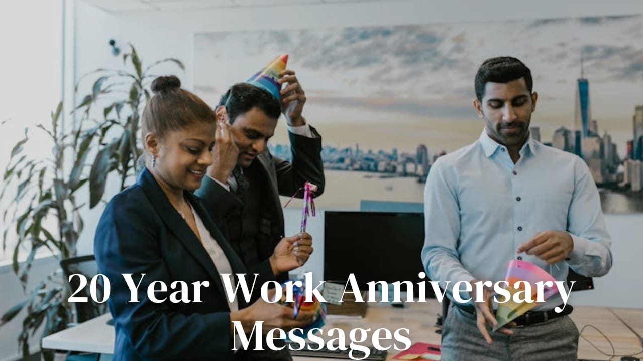 20 Year Work Anniversary Messages