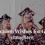 20 Best Graduation Wishes for Granddaughter