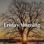 Friday Good Morning Messages and Quotes