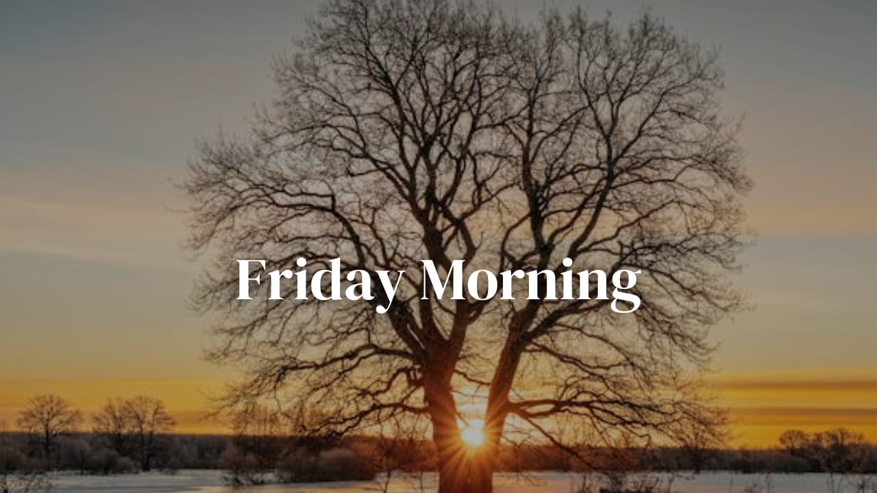 Friday Good Morning Messages and Quotes