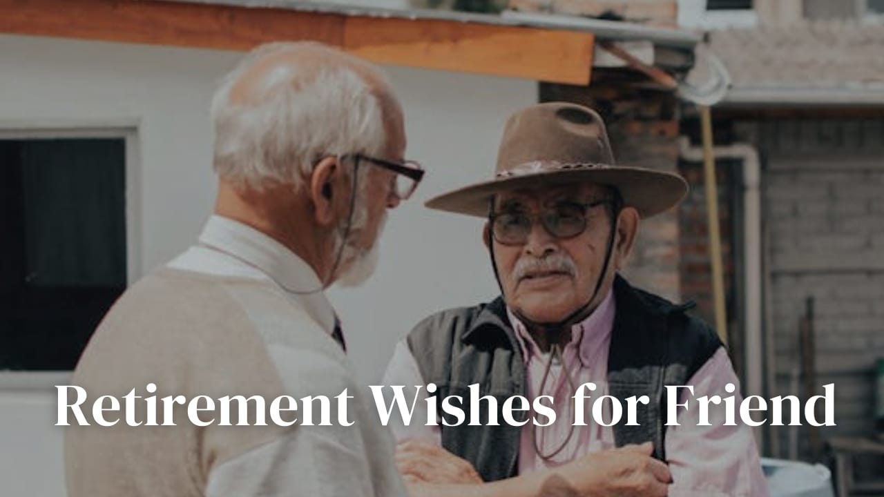 Retirement Wishes for Best Friend